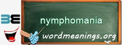 WordMeaning blackboard for nymphomania